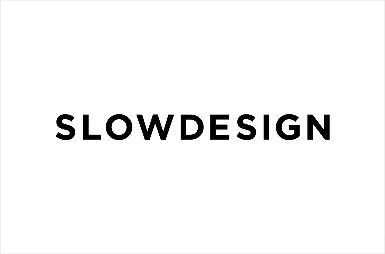 SLOWDESIGN